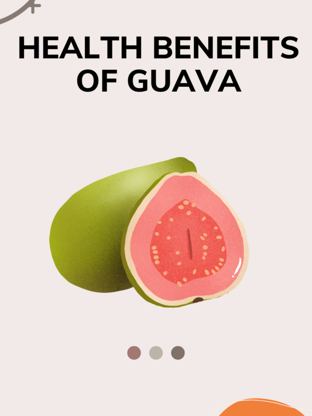 Health benefits of Guava