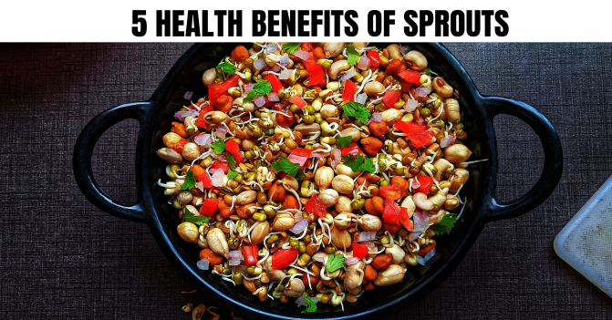 5 HEALTH BENEFITS OF SPROUTS