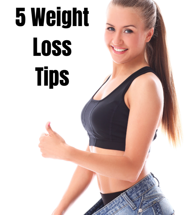 5 TIPS FOR WEIGHT LOSS