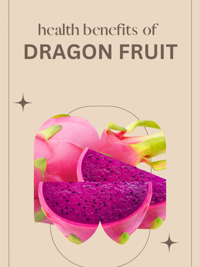 Health benefits of Dragon fruit