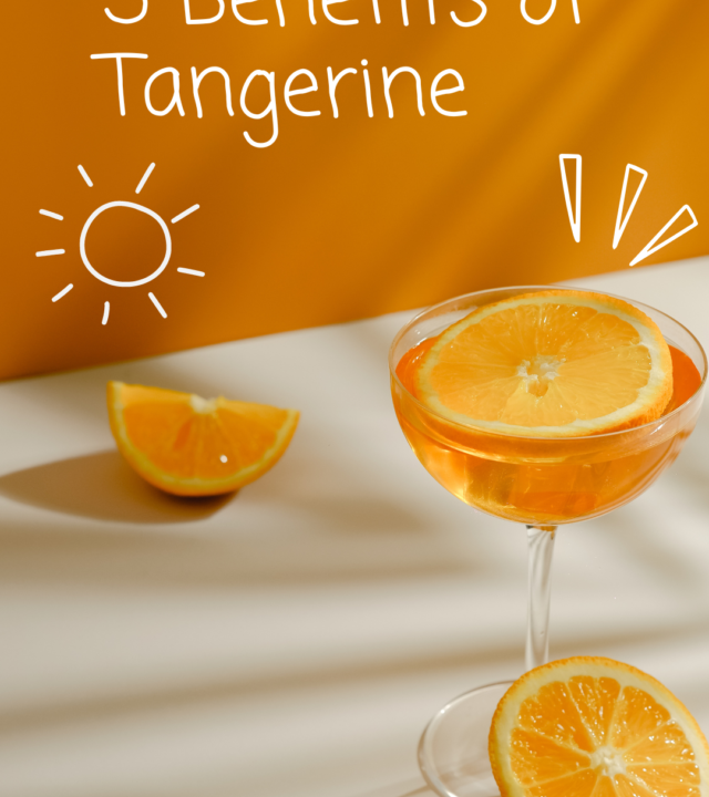 5 Benefits of Tangerine