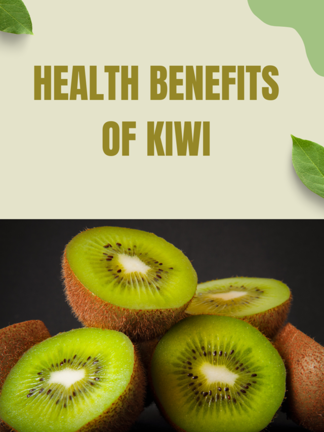 Health benefit of Kiwi