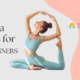 Yoga Tips for beginners .
