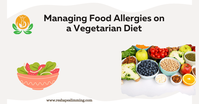 Managing Food Allergies on a Vegetarian Diet